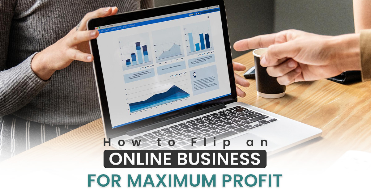 How to Flip an Online Business for Maximum Profit