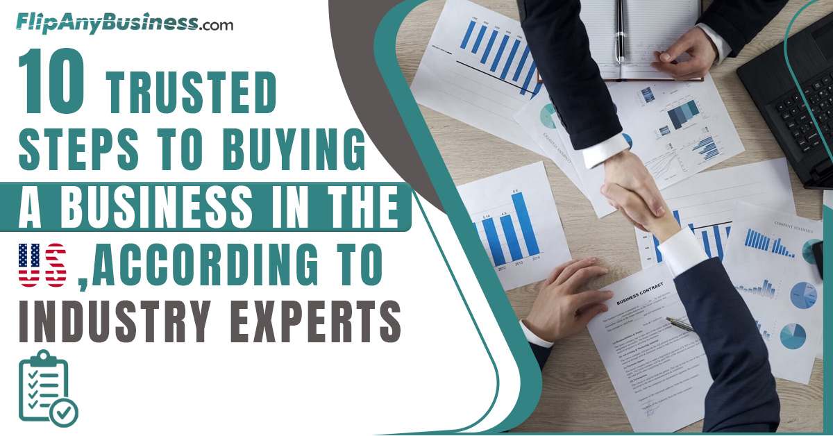 10 Trusted Steps to Buying a Business in the US, According to Industry Experts